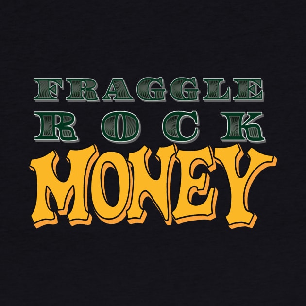 Fraggle Rock Money by Scary Stuff Podcast